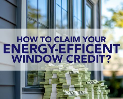 How to Claim Your Energy-Efficient Window Credit.